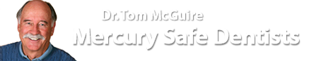 Tom McGuire Mercury Safe Dentists